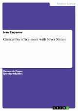 Clinical Burn Treatment with Silver Nitrate -  Ivan Zaryanov