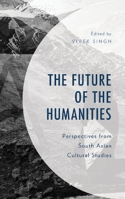 The Future of the Humanities - 