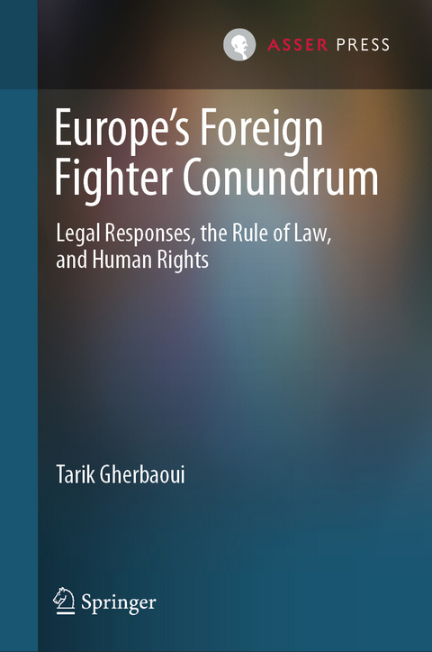 Europe's Foreign Fighter Conundrum - Tarik Gherbaoui