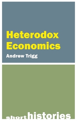 Heterodox Economics - Andrew Trigg