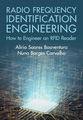 Radio Frequency Identification Engineering - Alírio Soares Boaventura, Nuno Borges Carvalho