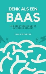 Denk Als Een Baas - Luke Eisenberg