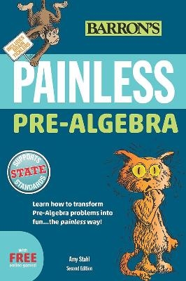 Painless Pre-Algebra - Amy Stahl