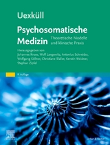 Uexküll Psychosomatische Medizin - Kruse, Johannes; Langewitz, Wolf; Schneider, Antonius; Söllner, Wolfgang; Waller, Christiane; Weidner, Kerstin; Zipfel, Stephan; Uexküll, Thure von