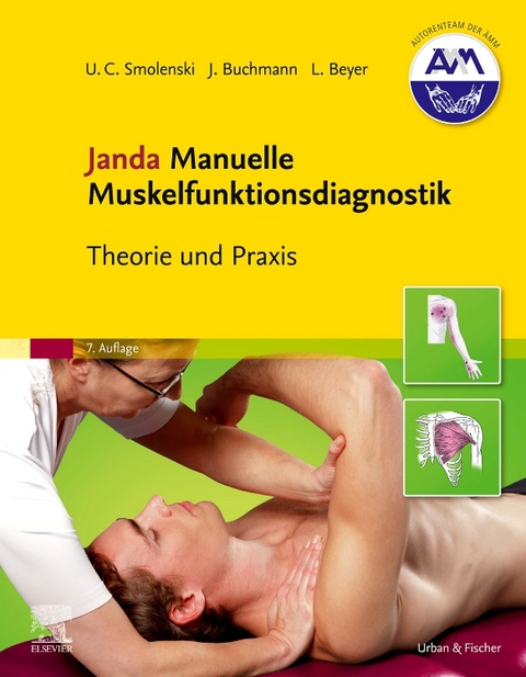 Janda Manuelle Muskelfunktionsdiagnostik - Ulrich-Christian Smolenski, Johannes Buchmann, Lothar Beyer, Gabriele Harke, Jens Pahnke, Wolfram Seidel