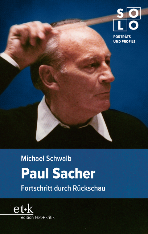 Paul Sacher - Michael Schwalb