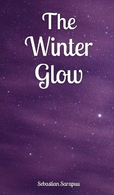 The Winter Glow -  Sarapuu