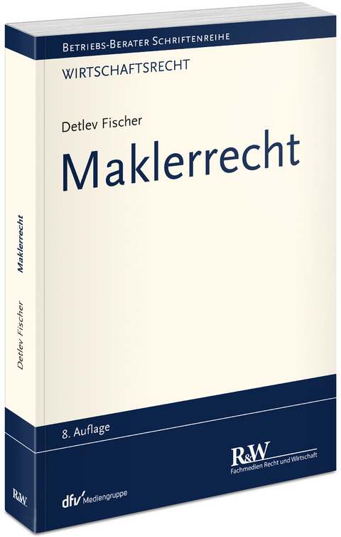 Maklerrecht - Detlev Fischer