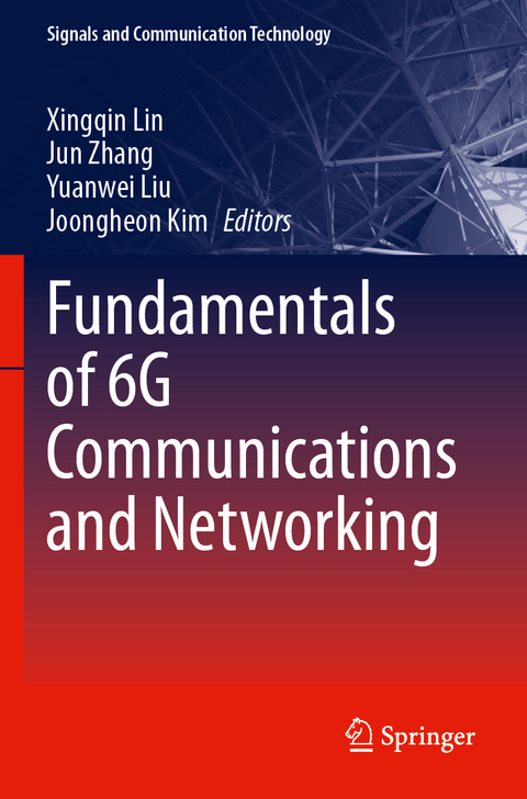 Fundamentals of 6G Communications and Networking - 