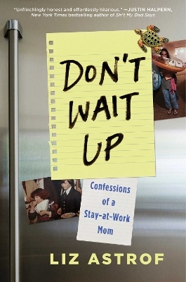 Don't Wait Up - Liz Astrof