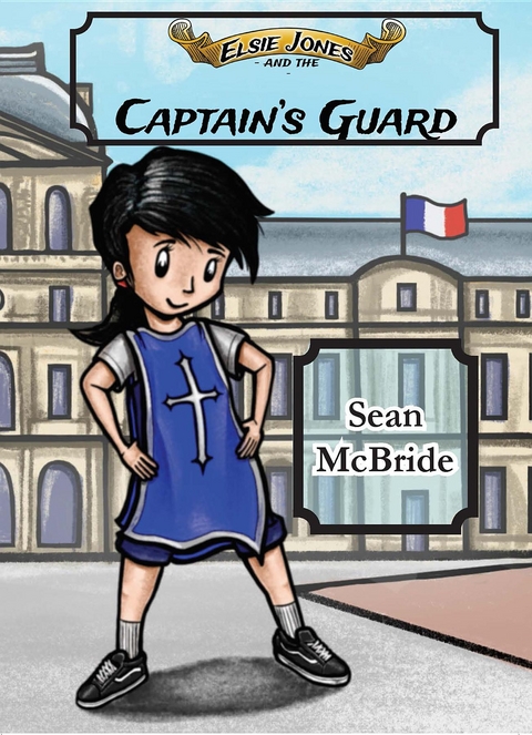 Elsie Jones and the Captain's Guard -  Sean McBride