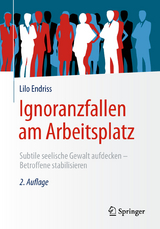 Ignoranzfallen am Arbeitsplatz - Lilo Endriss