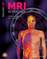 MRI in Practice -  John Talbot,  Catherine Westbrook