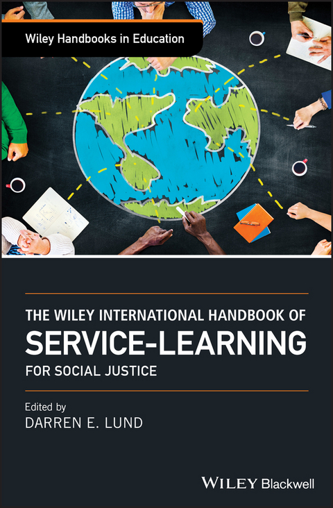 The Wiley International Handbook of Service-Learning for Social Justice - 