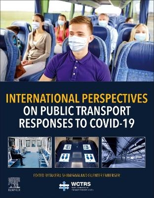 International Perspectives on Public Transport Responses to COVID-19 - 