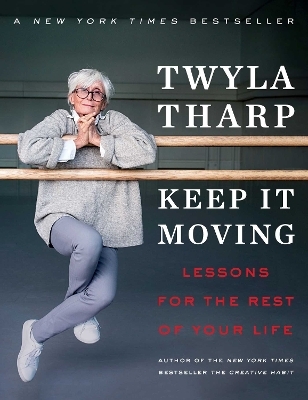 Keep It Moving - Twyla Tharp