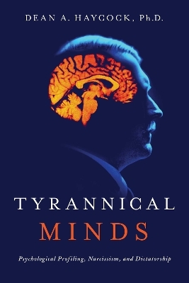 Tyrannical Minds - Dean Haycock