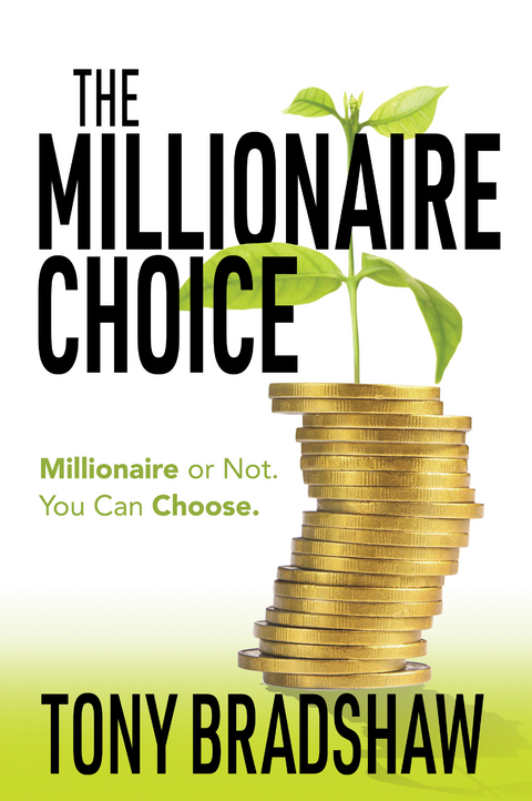 Millionaire Choice -  Tony Bradshaw