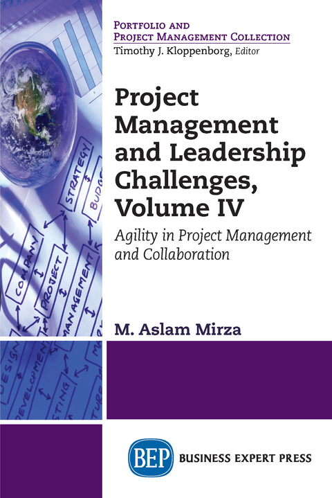 Project Management and Leadership Challenges, Volume IV -  M. Aslam Mirza