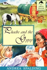 Phoebe and the Gypsy - Andrea Spalding