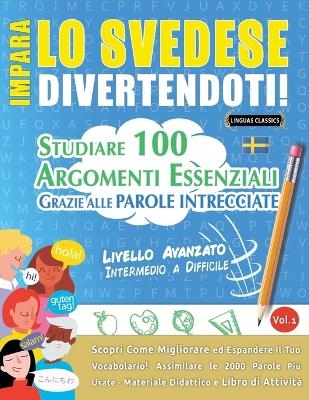 Impara Lo Svedese Divertendoti! - Livello Avanzato -  Linguas Classics