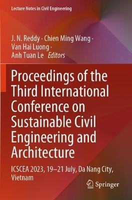 Proceedings of the Third International Conference on Sustainable Civil Engineering and Architecture - 