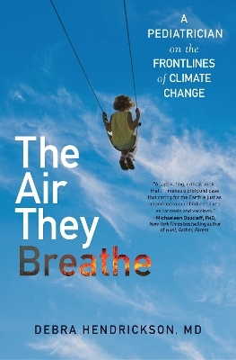 The Air They Breathe - Debra Hendrickson