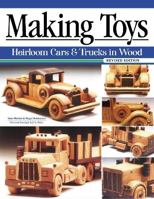 Making Toys, Revised Edition - Roger Schroeder