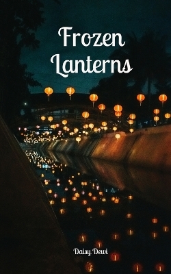 Frozen Lanterns - Daisy Dewi