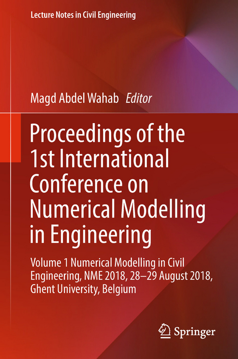 Proceedings of the 1st International Conference on Numerical Modelling in Engineering - 