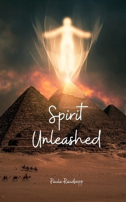 Spirit Unleashed - Paula Raudsepp