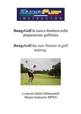 BungyGof the new frontier in golf training - Adelio Debenedetti