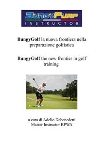 BungyGof the new frontier in golf training - Adelio Debenedetti