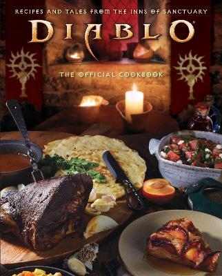 Diablo: The Official Cookbook - Andy Lunique, Rick Barba