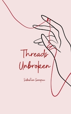 Threads Unbroken - Sebastian Sarapuu