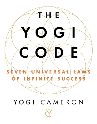 The Yogi Code -  Yogi Cameron