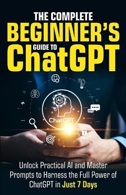 The Complete Beginner's Guide To ChatGPT - Ryan Harper