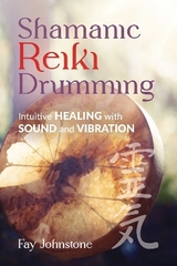 Shamanic Reiki Drumming - Fay Johnstone