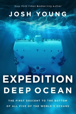 Expedition Deep Ocean - Josh Young