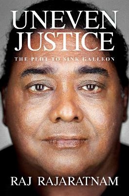 Uneven Justice - Raj Rajaratnam