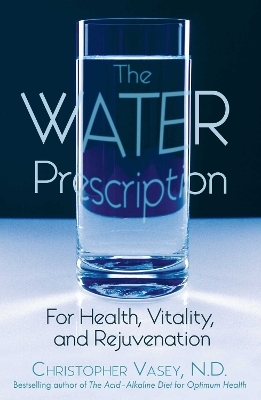 The Water Prescription - Christopher Vasey