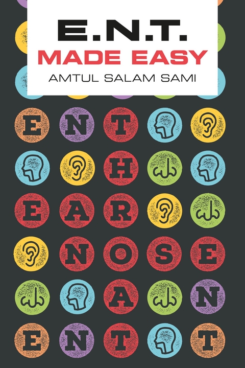 ENT Made Easy - Amtul Salam Sami