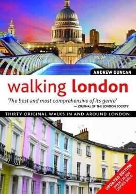 Walking London, Updated Edition - Andrew Duncan