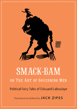 Smack-Bam, or The Art of Governing Men -  Edouard Laboulaye