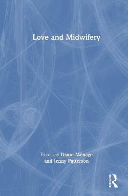 Love and Midwifery - 