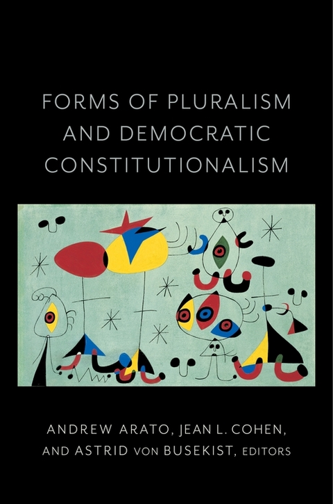 Forms of Pluralism and Democratic Constitutionalism - 