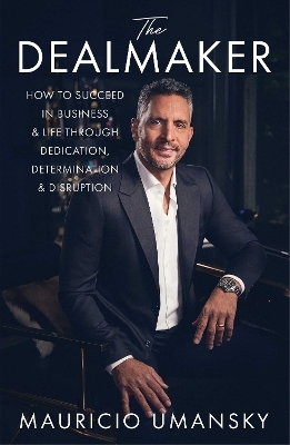 The Dealmaker - Mauricio Umansky