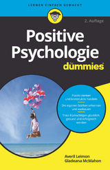 Positive Psychologie für Dummies - Averil Leimon, Gladeana McMahon