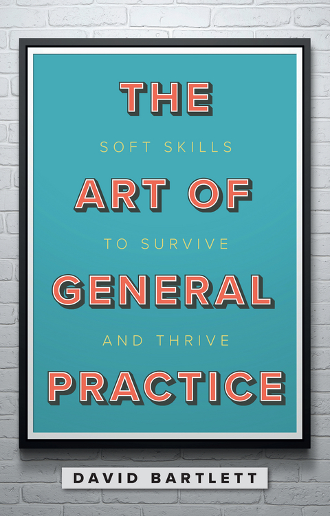 The Art of General Practice - David Bartlett