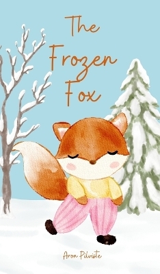 The Frozen Fox - Aron Pilviste